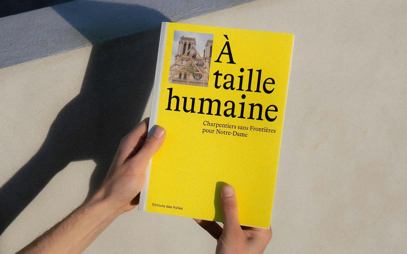 Book by charpentiers sans Frontières, A Taille Humaine – Design by Arthur Calame